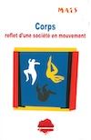 Corps - reflet d'une société en mouvement