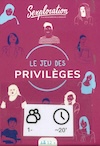Le jeu des privilèges - Sexploration